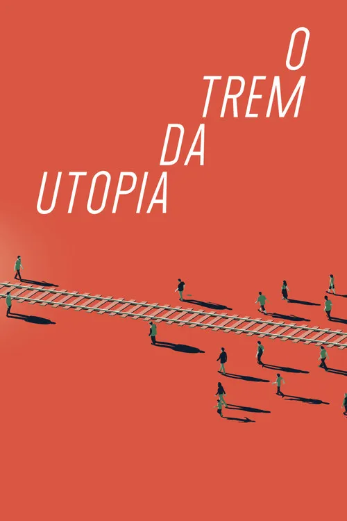 Póster de O Trem da Utopia