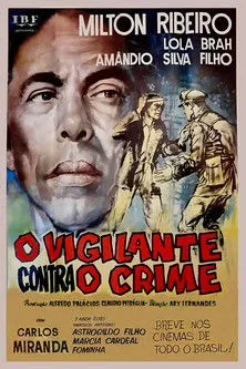 Carlos Miranda interpreta a en O Vigilante Contra o Crime