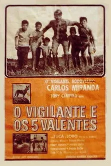Carlos Miranda interpreta a en O Vigilante e os Cinco Valentes