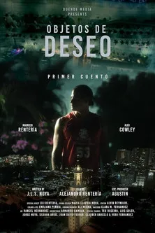 Mauricio Rentería interpreta a en Objetos de deseo - Primer cuento