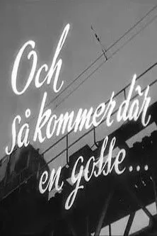 Karl Gerhard interpreta a  en Och så kommer där en gosse – visvänligt mellanspel med Karl Gerhard och Fatima