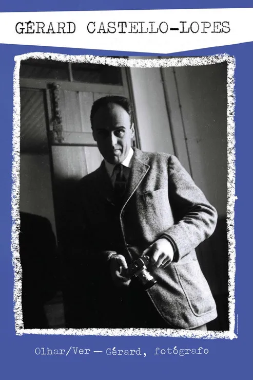 Gérard Castello-Lopes interpreta a Self en Olhar/Ver Gérard, Fotógrafo
