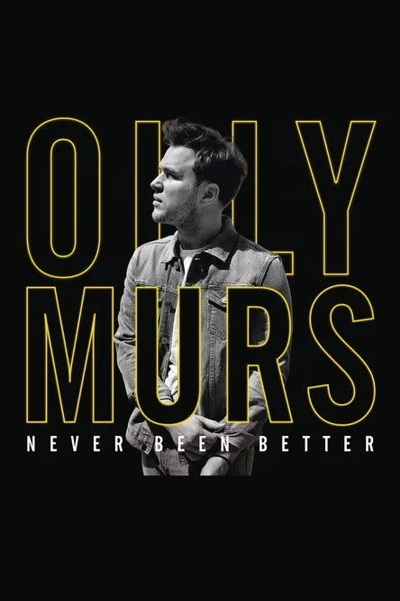 Póster de Olly Murs: Never Been Better - Live at the O2