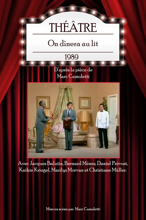 Jacques Balutin interpreta a Bernard en On dînera au lit