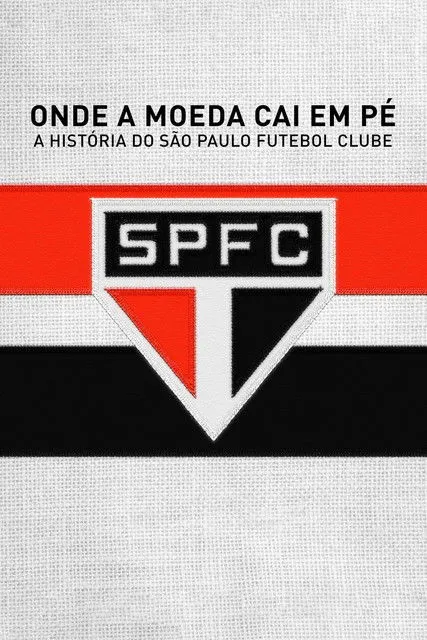 Serginho Chulapa interpreta a en Onde a Moeda Cai em Pé: A História do São Paulo Futebol Clube