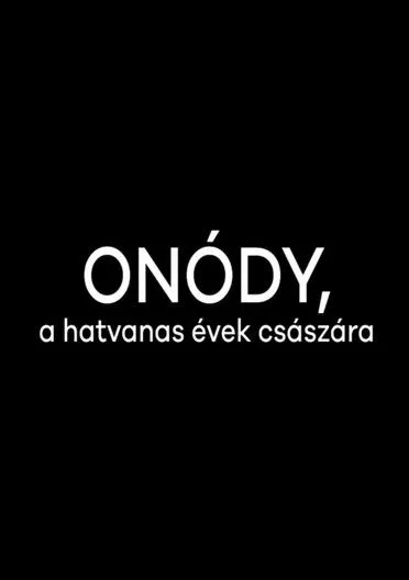 László Méhes interpreta a  en Onódy, a hatvanas évek császára