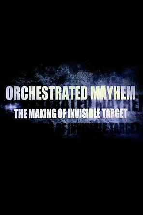 Portada de Orchestrated Mayhem: The Making of Invisible Target