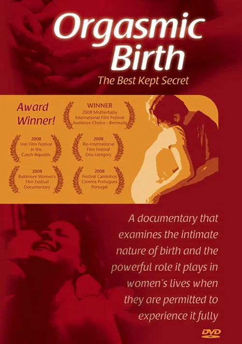 Póster de Orgasmic Birth: The Best-Kept Secret