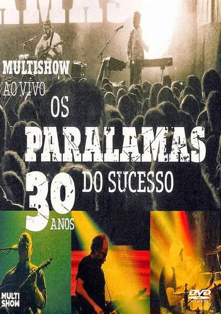 Herbert Vianna interpreta a en Os Paralamas do Sucesso - 30 Anos Multishow ao Vivo