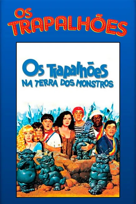Póster de la película Os Trapalhões na Terra dos Monstros