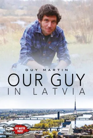 Guy Martin interpreta a Himself en Our Guy in Latvia