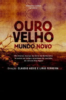 Póster de Ouro Velho, Mundo Novo