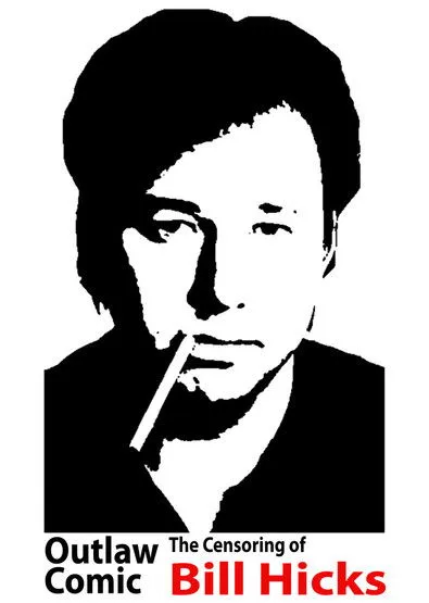 Póster de Outlaw Comic: The Censoring of Bill Hicks
