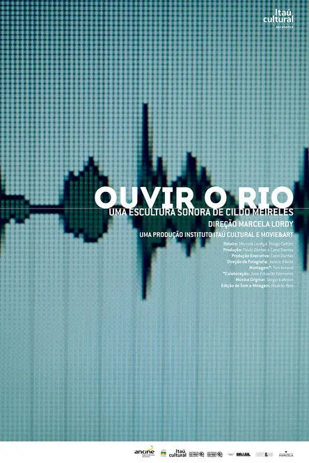 Póster de Ouvir o Rio: Uma Escultura Sonora de Cildo Meireles