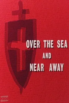 Póster de la película Over the Sea and Near Away