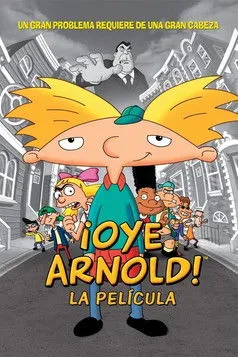 Póster de ¡Oye, Arnold! La película
