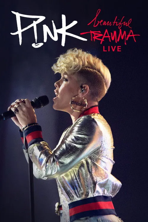 Póster de la película P!NK: Beautiful Trauma Live