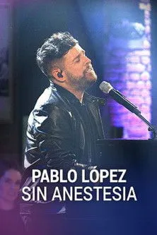 Póster de Pablo López: Sin anestesia