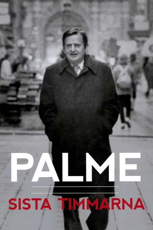 Póster de Palme - sista timmarna
