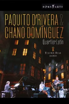 Póster de la película Paquito D’Rivera & Chano Domínguez - Quartier Latin