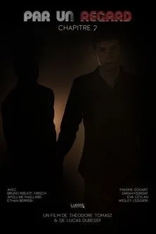 Maxime Godart interpreta a en Par un regard: Chapitre 2