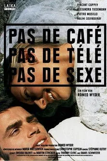 Póster de Pas de café, pas de télé, pas de sexe