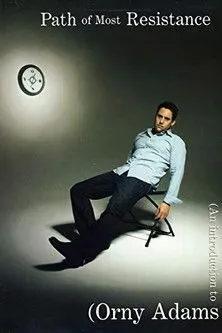 Orny Adams interpreta a Himself en Path of Most Resistance