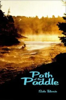 Bill Mason interpreta a Himself en Path of the Paddle: Solo Basic