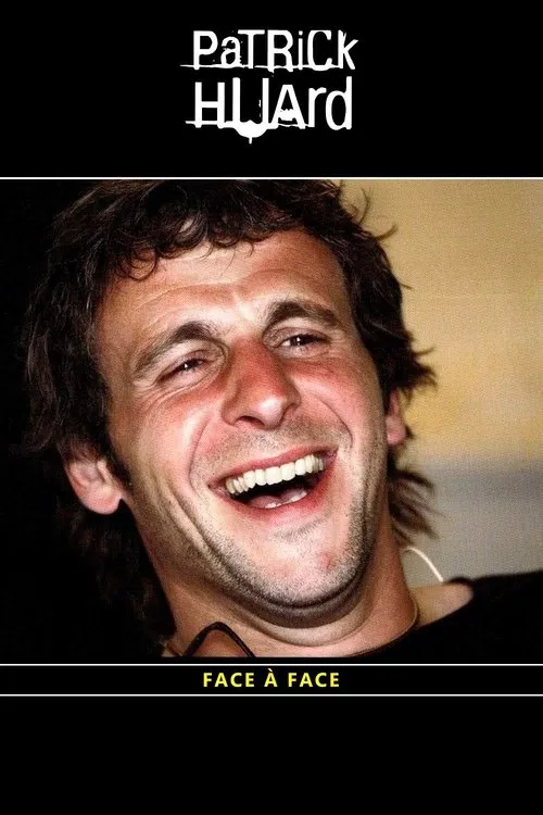 Patrick Huard interpreta a Patrick Huard en Patrick Huard - Face à Face
