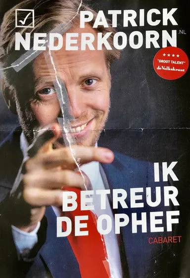 Póster de Patrick Nederkoorn: Ik Betreur de Ophef