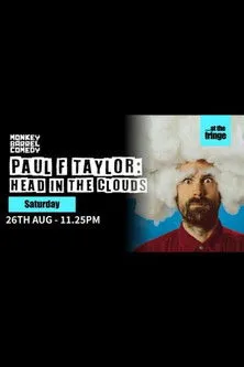 Paul F. Taylor interpreta a  en Paul F Taylor: Head in the Clouds