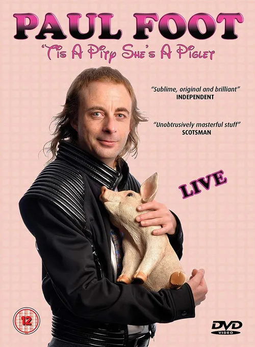 Paul Foot interpreta a en Paul Foot - 'Tis a Pity She's a Piglet