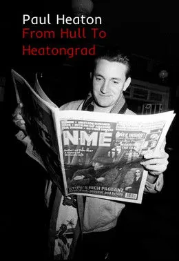 Póster de Paul Heaton: From Hull To Heatongrad