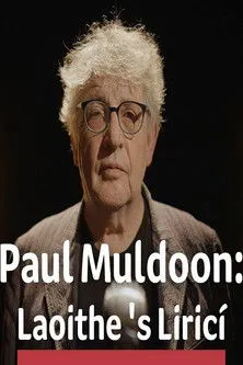 Póster de Paul Muldoon: Laoithe is Lirici