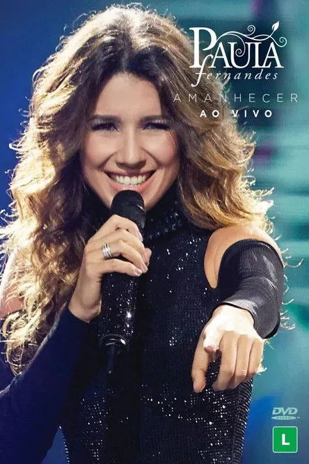 Paula Fernandes interpreta a en Paula Fernandes - Amanhecer Ao Vivo