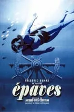 Frédéric Dumas interpreta a Self - Diver / Narrator en Épaves