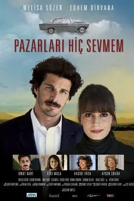Póster de Pazarları Hiç Sevmem