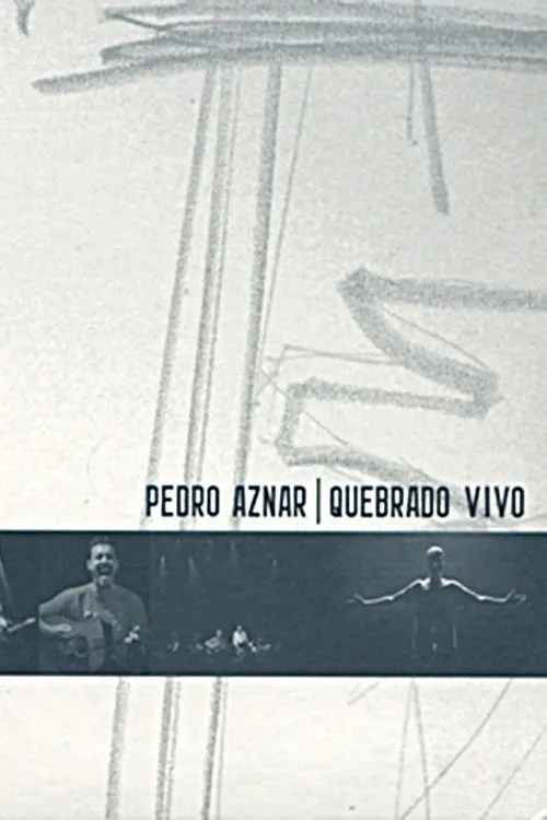 Pedro Aznar interpreta a Self en Pedro Aznar: Quebrado Vivo