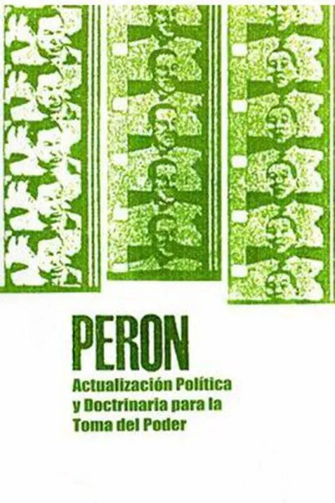 Juan Domingo Perón interpreta a Himself en Perón: actualización política y doctrinaria para la toma del poder