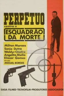 Póster de la película Perpétuo Contra o Esquadrão da Morte