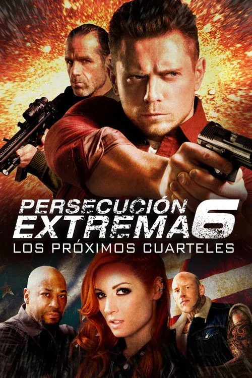 Póster de Persecución Extrema 6: Los Próximos Cuarteles
