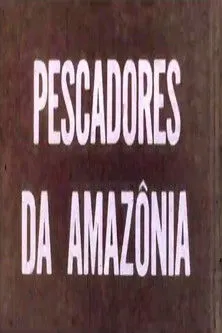 Cid Moreira interpreta a Narrator en Pescadores da Amazônia