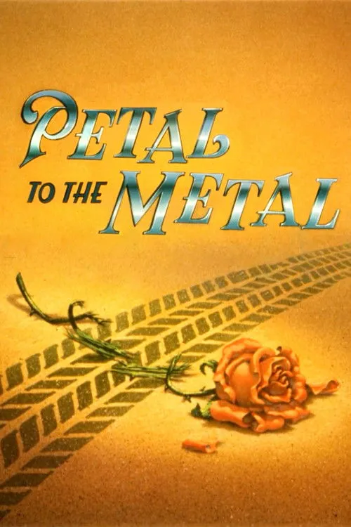 Póster de la película Petal to the Metal