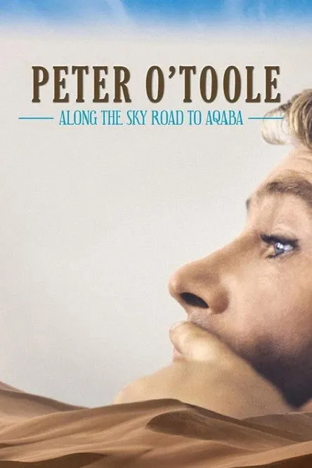 Kate O'Toole interpreta a Self en Peter O'Toole: Along the Sky Road to Aqaba
