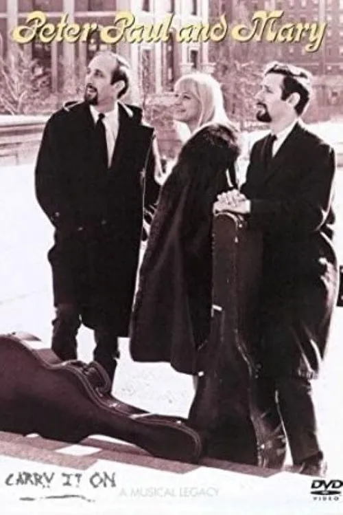 Póster de Peter, Paul & Mary: Carry It On