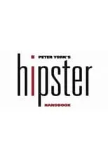 Peter York interpreta a Self en Peter York's Hipster Handbook