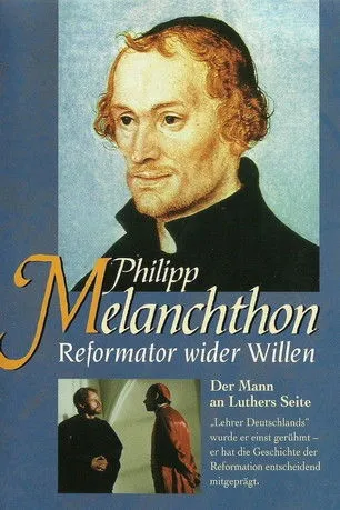 Póster de Philipp Melanchthon - Reformator wider Willen