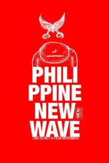Póster de Philippine New Wave: This Is Not a Film Movement