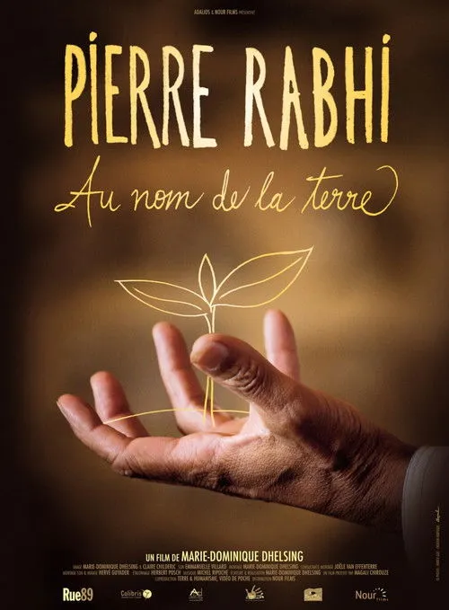 Pierre Rabhi interpreta a  en Pierre Rabhi, au nom de la terre