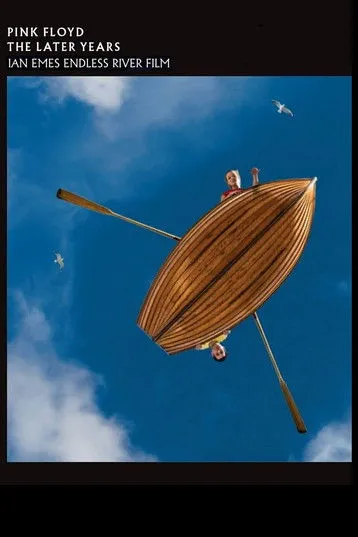 Póster de Pink Floyd - The Later Years Vol 5: Ian Emes Endless River Film